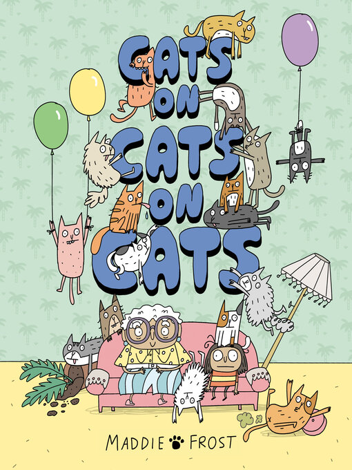 Title details for Cats on Cats on Cats by Maddie Frost - Available